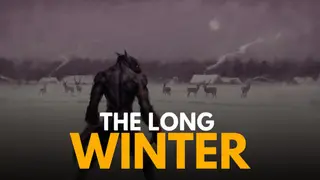The Long Winter: I Am Not an Animal