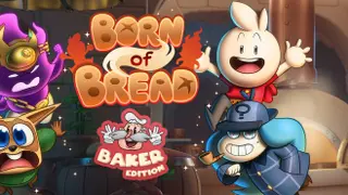 Born of Bread - Baker
