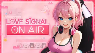Love Signal: On Air