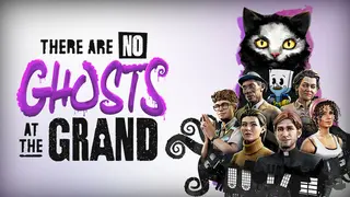 There Are No Ghosts at the Grand