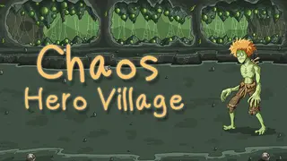 Chaos Hero Village