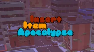 Insert Item Apocalypse