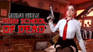Anime Girls: Highschool of Dead