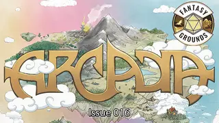 Fantasy Grounds - Arcadia Issue 016