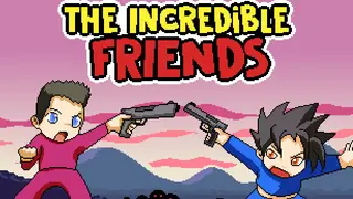 The incredible friends