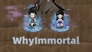 WhyImmortal