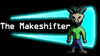 The Makeshifter