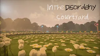 InTheDisorderlyCourtyard