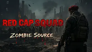 Red Cap Squad: Zombie Source