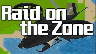 Raid on the Zone