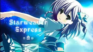 Starweaver Express ~Per aspera ad astra~