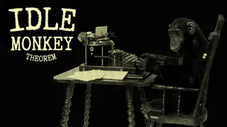 Idle Monkey Theorem