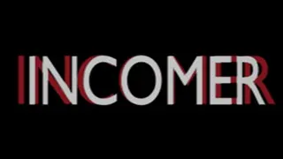 Incomer