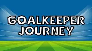 Goalkeeper Journey