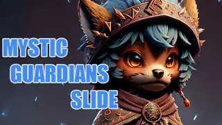 Mystic Guardians Slide
