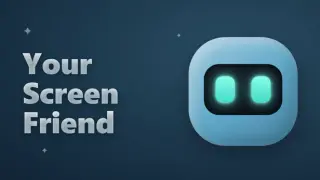 Your Screen Friend