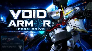 VOID ARMOR: FORM DRIVE