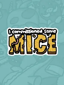 I Commissioned Some Mice