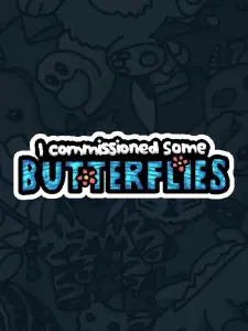 I Commissioned Some Butterflies