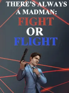 There's Always a Madman