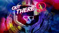 Out There: Ω 1