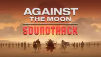Against The Moon Soundtrack 1