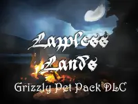 Lawless Lands Grizzly Pet Pack DLC 1