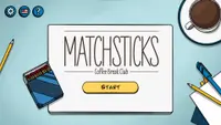 Matchsticks - Coffee Break Club 1