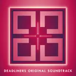 Deadliners - Soundtrack 1