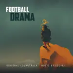 Football Drama - Soundtrack 1