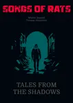 Songs of Rats - Tales from the Shadows Deluxe 1