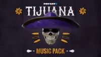 PAYDAY 2: Tijuana Music Pack 3