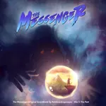 The Messenger Original Soundtrack - Disc I: The Past 1