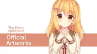 Tiny Dream Epiphyllum - Official Artworks 2