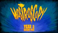 Mostroscopy - Year 2 Season Pass 1