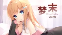 Dream Ending - DRAMA 1