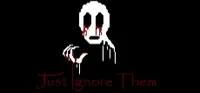 Just Ignore Them Deluxe 1