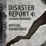 Disaster Report 4: Summer Memories - Digital Soundtrack 1