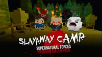 Slayaway Camp - Supernatural Forces Killer Pack 1