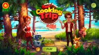 Cooking Trip 1