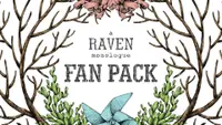 A Raven Monologue Fan Pack 1