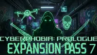 Cyberphobia: Prologue - Expansion Pass 7 1
