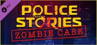 Police Stories: Zombie Case Complete 1