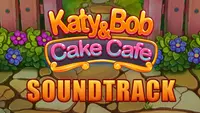 Katy & Bob: Cake Café Soundtrack 1