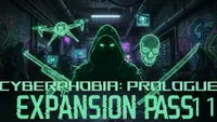 Cyberphobia: Prologue - Expansion Pass 11 1