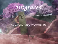 Disgraced Revolutionary's Edition DLC Complete 1